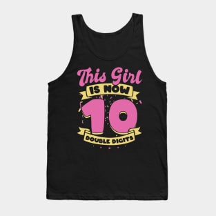 This girl is now 10 double digits Tank Top